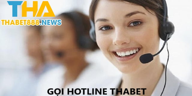 Liên hệ hỗ trợ Thabet qua hotline